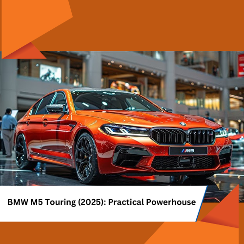BMW M5 Touring (2025): Practical Powerhouse