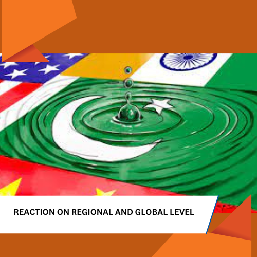 REACTION ON REGIONAL AND GLOBAL LEVEL Pakistan India conflict